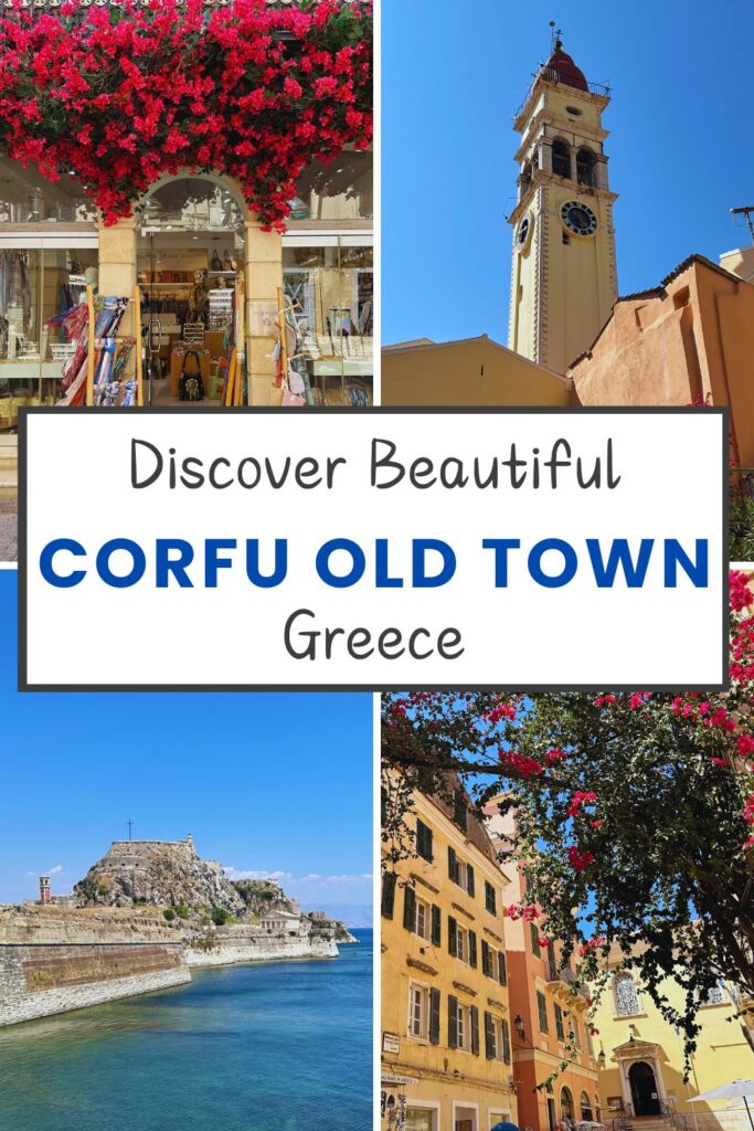 pinterest pin with text discover beautiful corfu old town greece