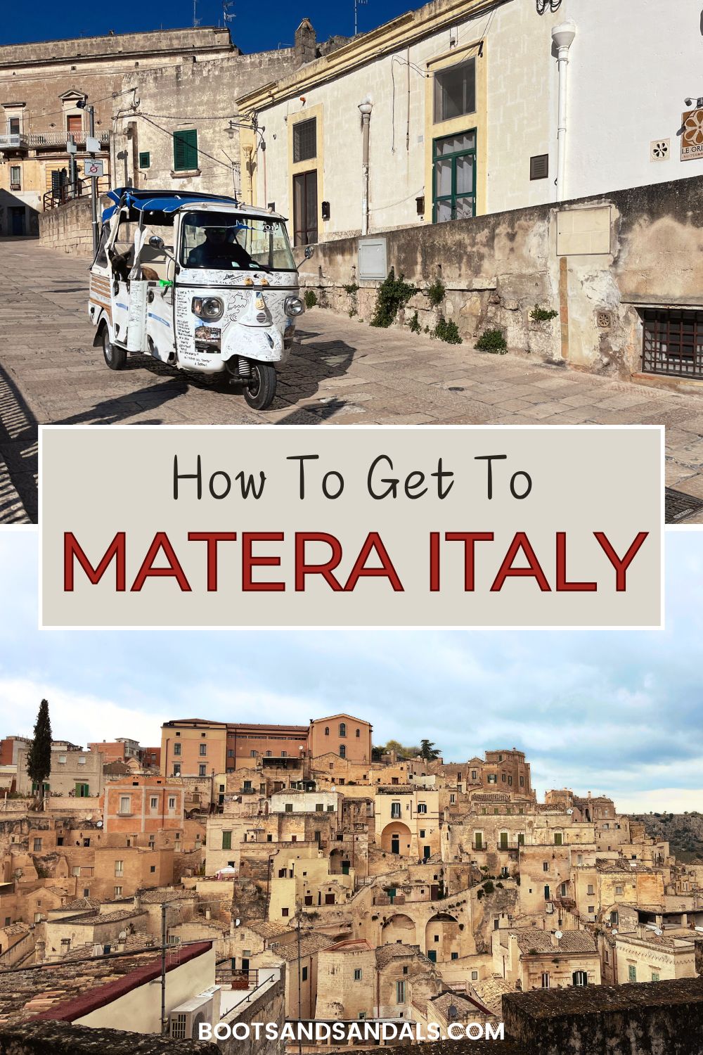 pin image for pintrest with the text how to get to matera italy