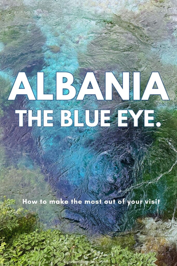 pintrest image with the text albania the blue eye, how to make the most out of your visit