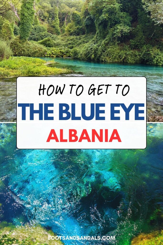 pintrest pin image with the text how to get to the blue eye albania